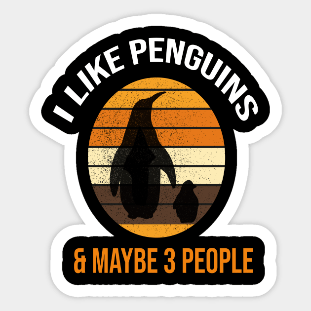 I Like Penguins & Maybe 3 People Sticker by Jmass